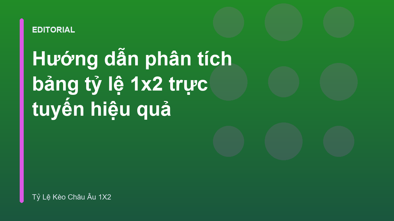 Phân tích bảng tỷ lệ 1x2 trực tuyến